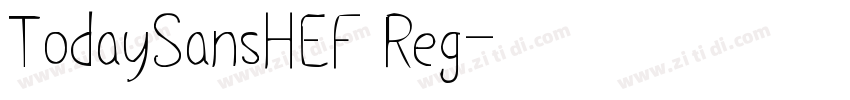 TodaySansHEF Reg字体转换